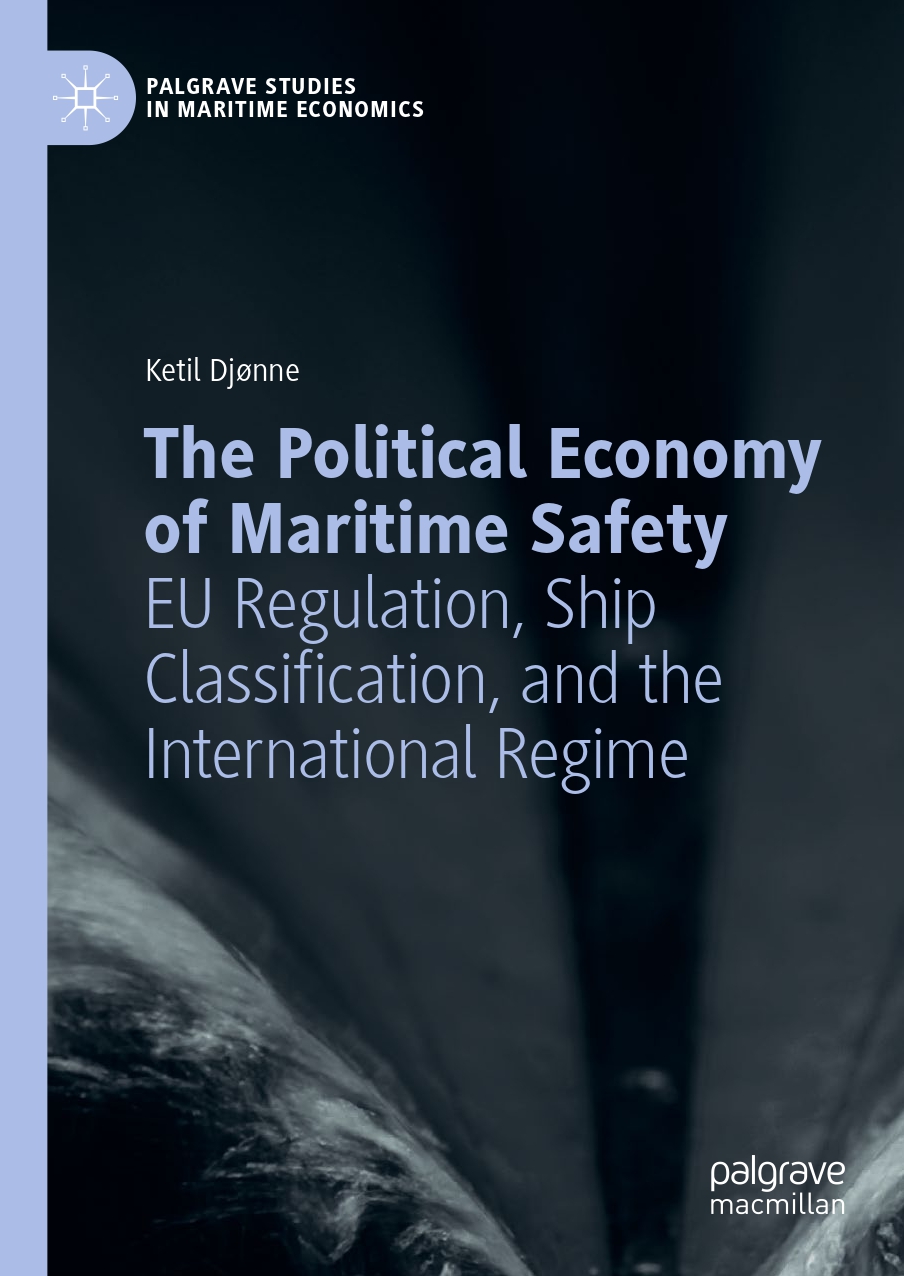 The political economy of maritime safety: EU regulation, ship classification, and the international regime