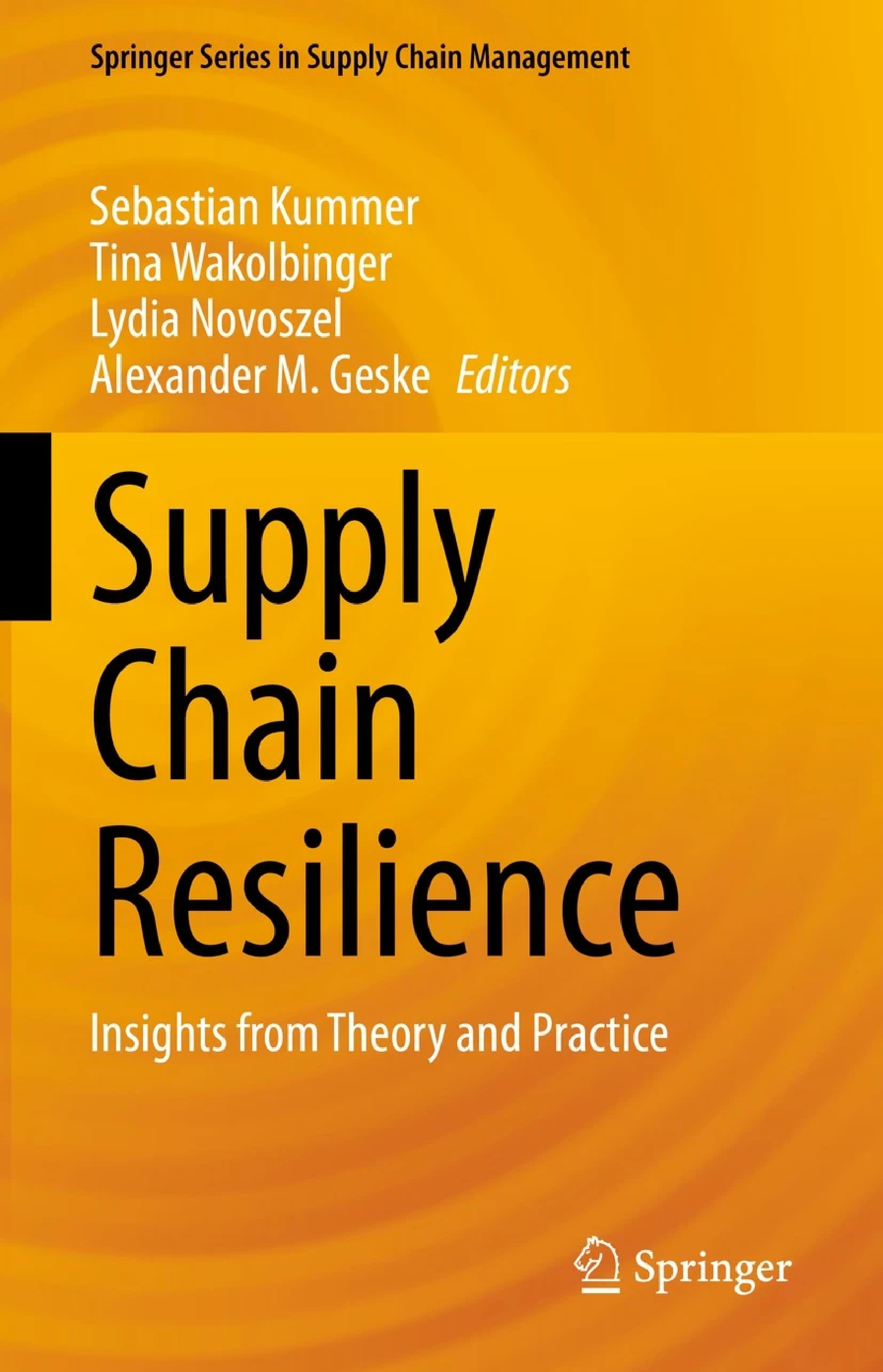 Supply Chain Resilience: Insights From Theory and Practice