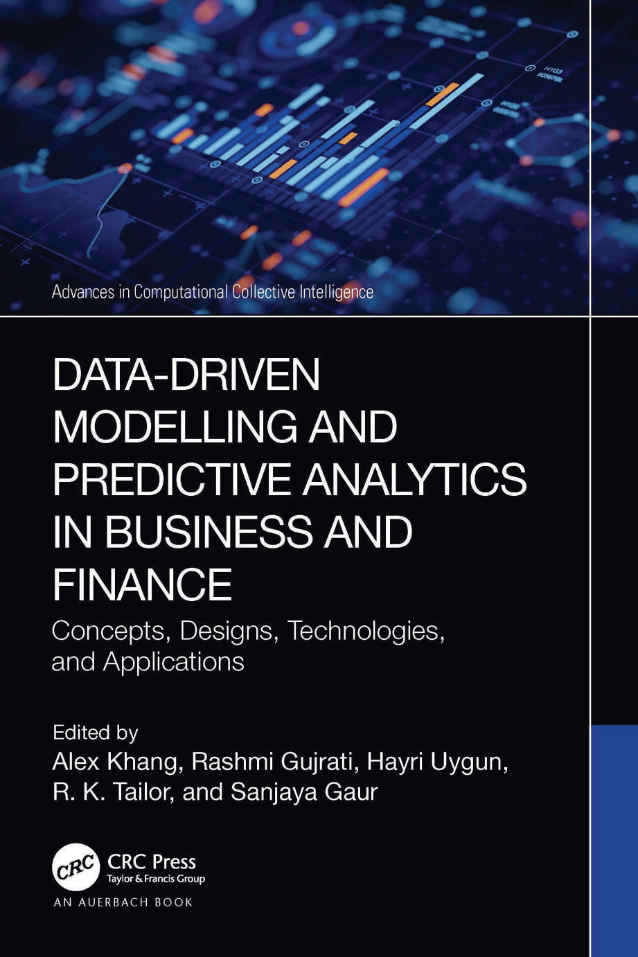 Data-Driven Modelling and Predictive Analytics in Business and Finance: Concept, Designs, Technologies, and Applications