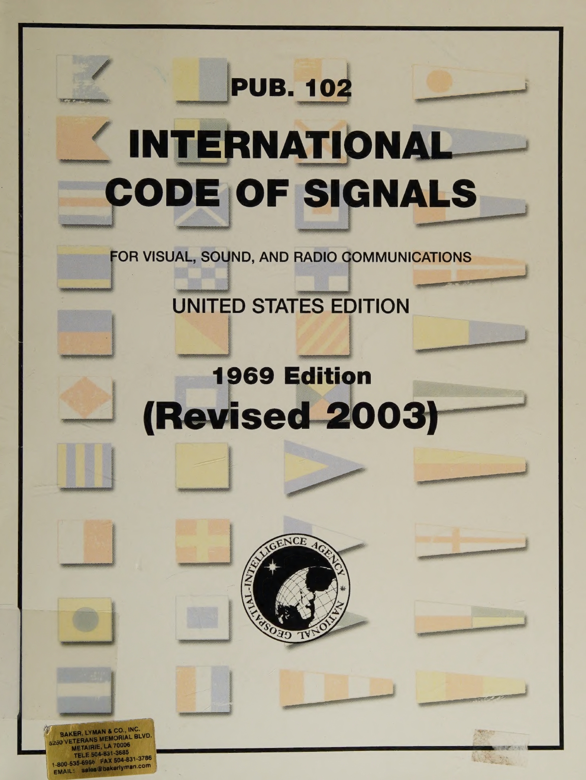 International Code of Signals: for Visual, Sound, and Radio Communications
