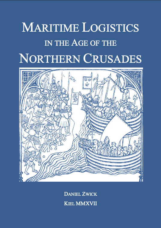 Maritime Logistics in the Age of the Northern Crusades